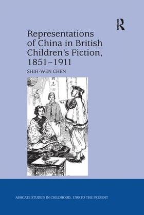 Chen |  Representations of China in British Children's Fiction, 1851-1911 | Buch |  Sack Fachmedien