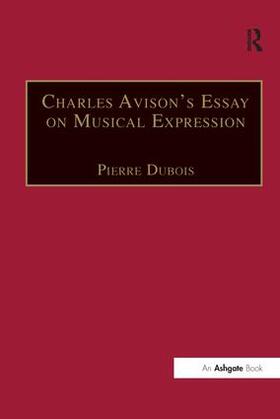 Dubois |  Charles Avison's Essay on Musical Expression | Buch |  Sack Fachmedien