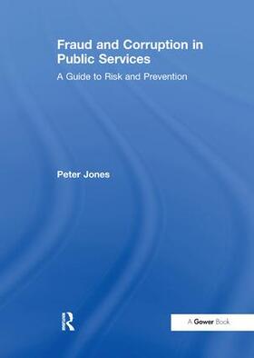 Tickner / Jones |  Fraud and Corruption in Public Services | Buch |  Sack Fachmedien