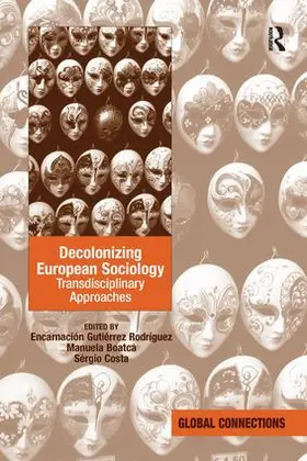 Gutierrez Rodriguez / Boatca / Costa |  Decolonizing European Sociology | Buch |  Sack Fachmedien