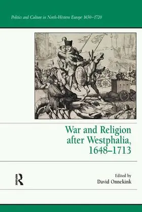 Onnekink |  War and Religion after Westphalia, 1648-1713 | Buch |  Sack Fachmedien