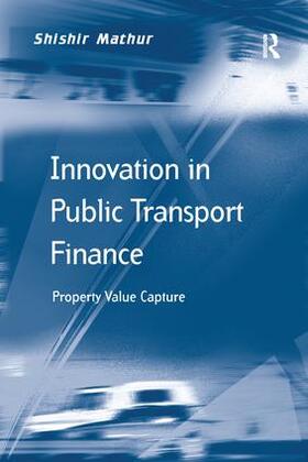 Mathur |  Innovation in Public Transport Finance | Buch |  Sack Fachmedien