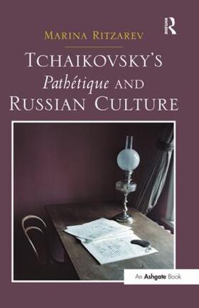 Ritzarev |  Tchaikovsky's Pathétique and Russian Culture | Buch |  Sack Fachmedien