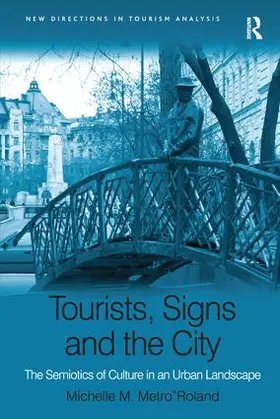 Metro-Roland |  Tourists, Signs and the City | Buch |  Sack Fachmedien