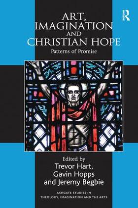 Hopps / Hart |  Art, Imagination and Christian Hope | Buch |  Sack Fachmedien