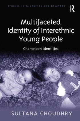 Choudhry |  Multifaceted Identity of Interethnic Young People | Buch |  Sack Fachmedien