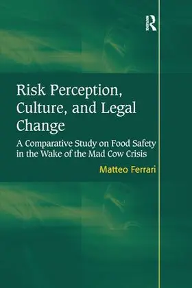 Ferrari |  Risk Perception, Culture, and Legal Change | Buch |  Sack Fachmedien