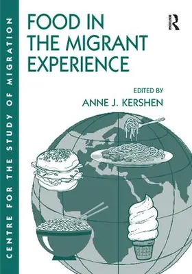 Kershen |  Food in the Migrant Experience | Buch |  Sack Fachmedien