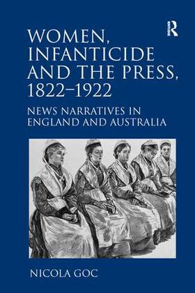 Goc |  Women, Infanticide and the Press, 1822-1922 | Buch |  Sack Fachmedien