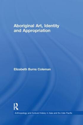 Coleman |  Aboriginal Art, Identity and Appropriation | Buch |  Sack Fachmedien