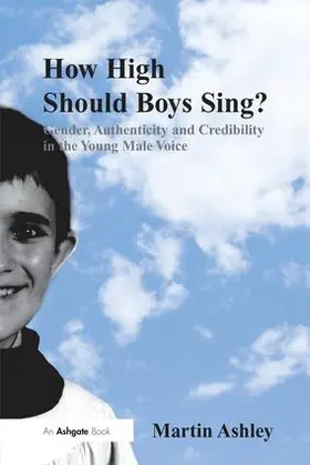 Ashley |  How High Should Boys Sing? | Buch |  Sack Fachmedien