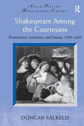 Salkeld |  Shakespeare Among the Courtesans | Buch |  Sack Fachmedien