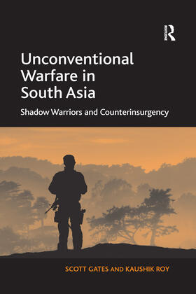 Gates / Roy |  Unconventional Warfare in South Asia | Buch |  Sack Fachmedien