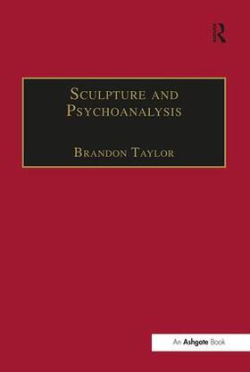 Taylor |  Sculpture and Psychoanalysis | Buch |  Sack Fachmedien