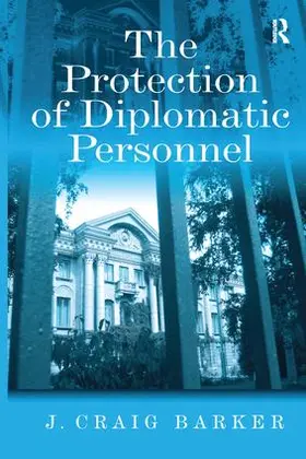 Barker |  The Protection of Diplomatic Personnel | Buch |  Sack Fachmedien