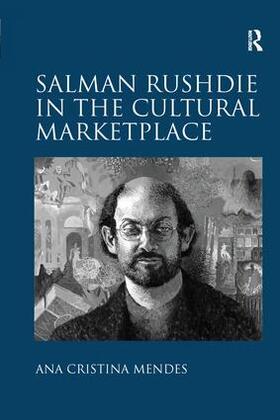 Mendes |  Salman Rushdie in the Cultural Marketplace | Buch |  Sack Fachmedien