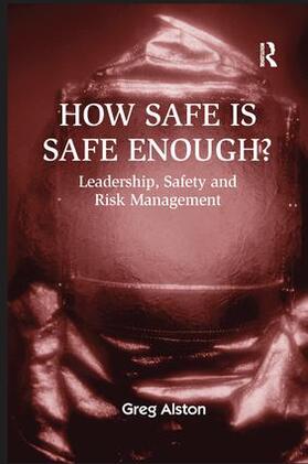 Alston |  How Safe is Safe Enough? | Buch |  Sack Fachmedien