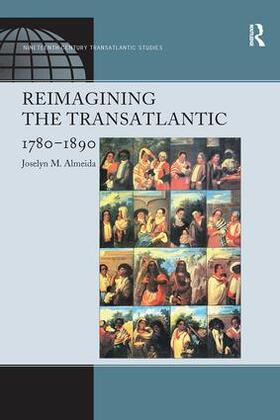 Almeida |  Reimagining the Transatlantic, 1780-1890 | Buch |  Sack Fachmedien