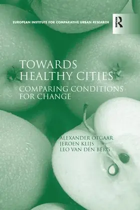 Otgaar / Klijs / Van Den Berg |  Towards Healthy Cities | Buch |  Sack Fachmedien