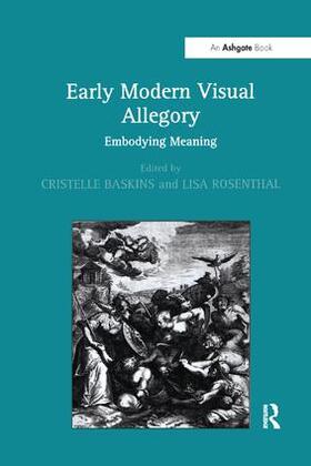 Baskins / Rosenthal |  Early Modern Visual Allegory | Buch |  Sack Fachmedien
