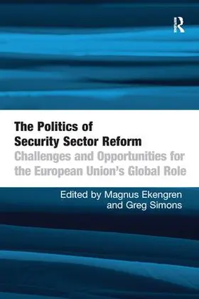 Ekengren / Simons |  The Politics of Security Sector Reform | Buch |  Sack Fachmedien