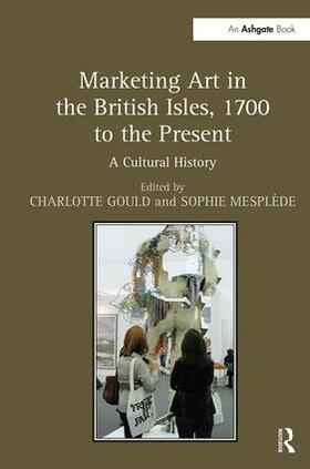 Gould / Mesplède |  Marketing Art in the British Isles, 1700 to the Present | Buch |  Sack Fachmedien