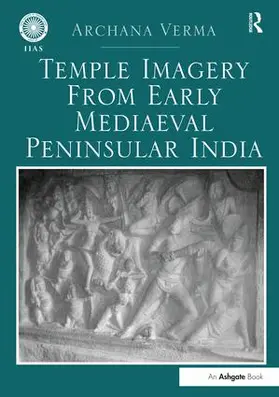 Verma |  Temple Imagery from Early Mediaeval Peninsular India | Buch |  Sack Fachmedien