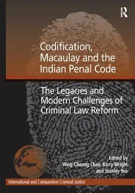 Wright / Chan |  Codification, Macaulay and the Indian Penal Code | Buch |  Sack Fachmedien