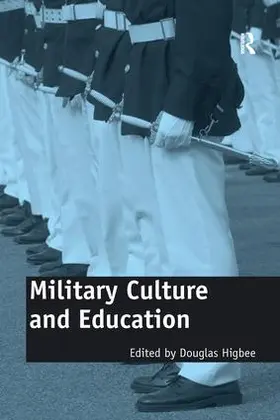 Higbee |  Military Culture and Education | Buch |  Sack Fachmedien