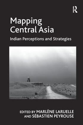 Peyrouse / Laruelle |  Mapping Central Asia | Buch |  Sack Fachmedien