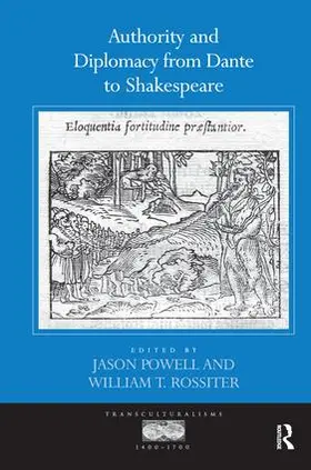 Powell / Rossiter |  Authority and Diplomacy from Dante to Shakespeare | Buch |  Sack Fachmedien