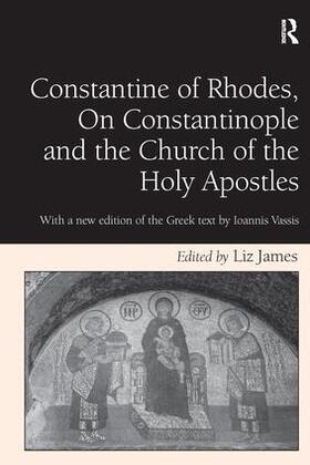 James |  Constantine of Rhodes, On Constantinople and the Church of the Holy Apostles | Buch |  Sack Fachmedien