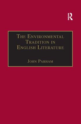 Parham |  The Environmental Tradition in English Literature | Buch |  Sack Fachmedien