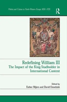 Onnekink / Mijers | Redefining William III | Buch | 978-1-138-25796-2 | sack.de