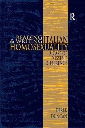 Duncan |  Reading and Writing Italian Homosexuality | Buch |  Sack Fachmedien