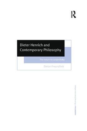 Freundlieb |  Dieter Henrich and Contemporary Philosophy | Buch |  Sack Fachmedien