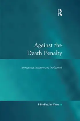 Yorke |  Against the Death Penalty | Buch |  Sack Fachmedien