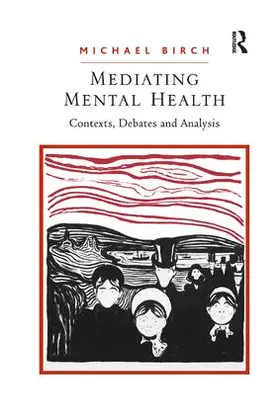 Birch |  Mediating Mental Health | Buch |  Sack Fachmedien