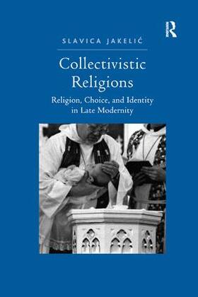 Jakelic |  Collectivistic Religions | Buch |  Sack Fachmedien