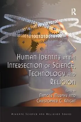 Knight / Murphy |  Human Identity at the Intersection of Science, Technology and Religion | Buch |  Sack Fachmedien