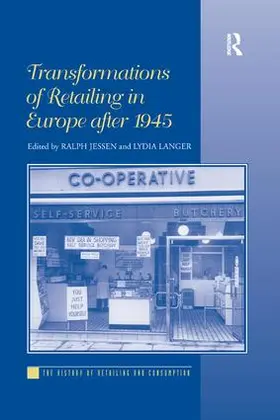 Langer / Jessen |  Transformations of Retailing in Europe after 1945 | Buch |  Sack Fachmedien