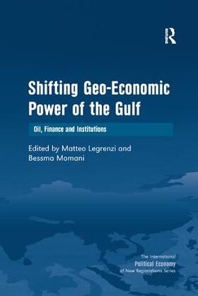 Momani / Legrenzi |  Shifting Geo-Economic Power of the Gulf | Buch |  Sack Fachmedien