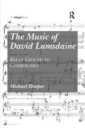 Hooper |  The Music of David Lumsdaine | Buch |  Sack Fachmedien