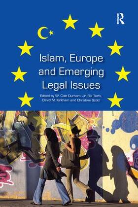 Durham / Torfs / Kirkham |  Islam, Europe and Emerging Legal Issues | Buch |  Sack Fachmedien