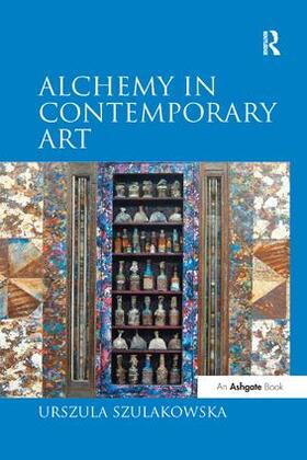 Szulakowska |  Alchemy in Contemporary Art | Buch |  Sack Fachmedien