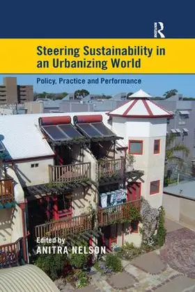 Nelson |  Steering Sustainability in an Urbanising World | Buch |  Sack Fachmedien