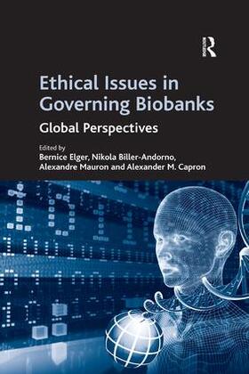 Biller-Andorno / Elger / Capron |  Ethical Issues in Governing Biobanks | Buch |  Sack Fachmedien
