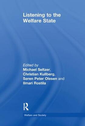 Seltzer / Kullberg / Rostila |  Listening to the Welfare State | Buch |  Sack Fachmedien