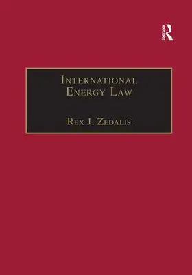 Zedalis |  International Energy Law | Buch |  Sack Fachmedien