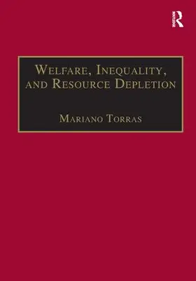 Torras |  Welfare, Inequality, and Resource Depletion | Buch |  Sack Fachmedien